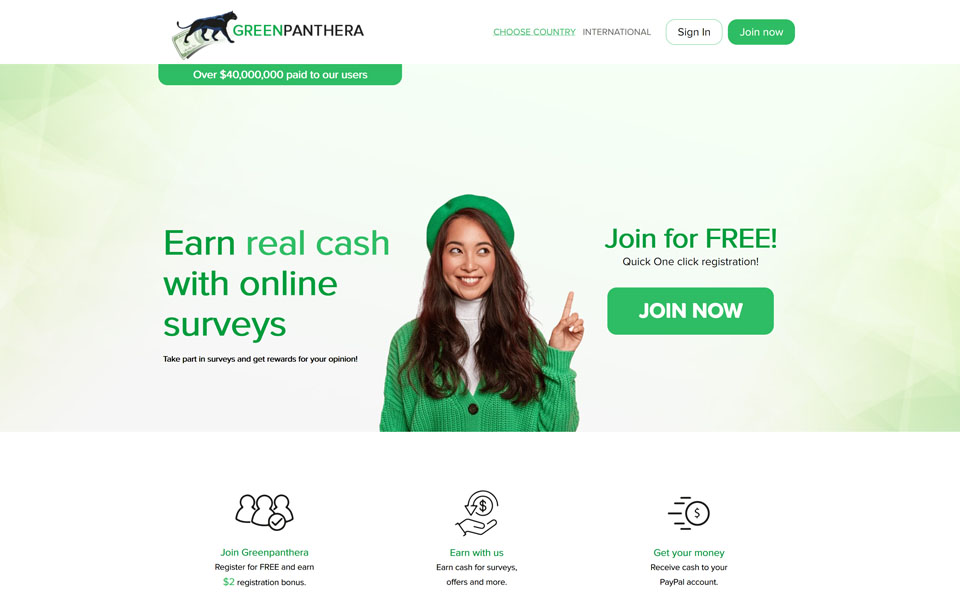 Become a member of GreenPanthera.com and save money! Take part in surveys and get rewards for your opinion! Earn cash for surveys, shopping, offers and more. Receive cash to your PayPal account. Register for FREE and earn $5 registration bonus.