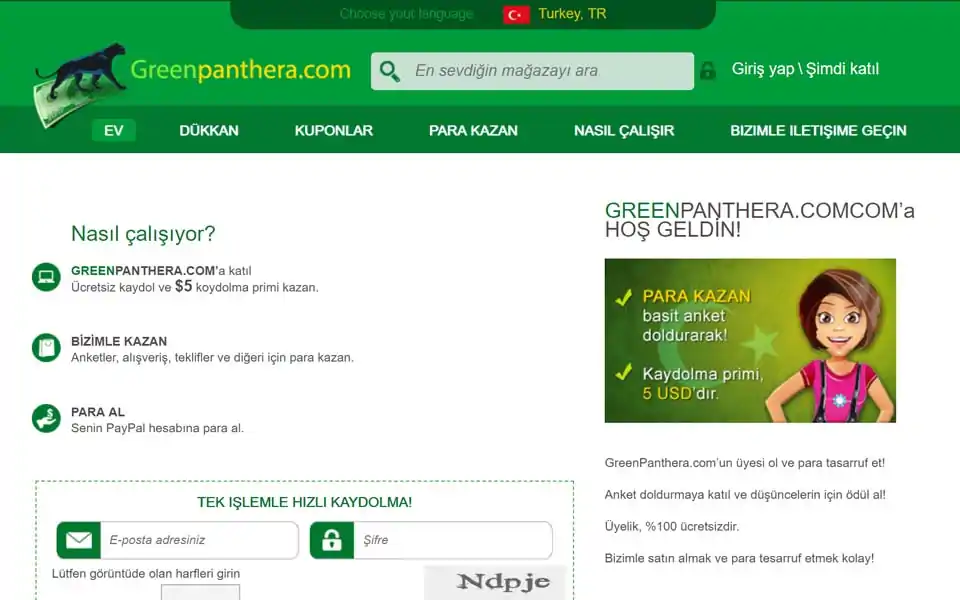GreenPanthera.com’un üyesi ol ve para tasarruf et! Anket doldurmaya katıl ve düşüncelerin için ödül al! Anketler, alışveriş, teklifler ve diğeri için para kazan. Senin PayPal hesabına para al. Ücretsiz kaydol ve $5 koydolma primi kazan.