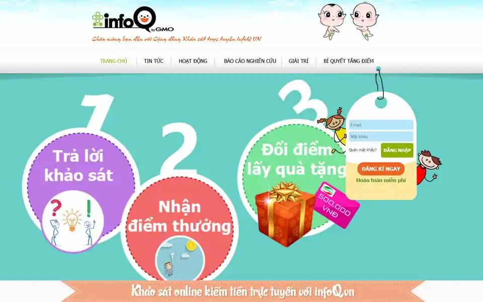 InfoQ VN là một trong những cộng đồng lớn mạnh hàng đầu Việt Nam về khảo sát thị trường trực tuyến. Ra đời cách đây không lâu, chỉ trong một thời gian ngắn, website www.infoq.vn đã nhận được sự quan tâm của đông đảo các thành viên ở mọi lứa tuổi, mọi thành phần và từ khắp nơi trên mọi miền đất nước. Các thành viên tham gia trả lời khảo sát tại InfoQ có cơ hội tích điểm thưởng và sau đó đổi điểm thưởng thành những phần quà hấp dẫn.